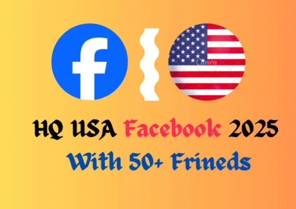 Facebook ✅ USA IP ✅ 2025 With 50+ Friends ✅ Manually Registration ✅ Email Verify ✅