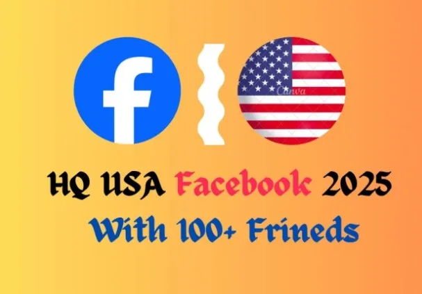 Facebook ✅ USA IP ✅ 2025 With 100+ Friends ✅ Manually Registration ✅ Email Verify ✅